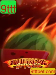 Descubra a Emoção do FruitNovaSuper60: O Jogo que Revoluciona o Entretenimento com 9ttt